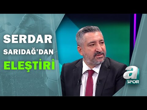 Serdar Sarıdağ'dan Beşiktaş'ın Paylaşımına Eleştiri: 