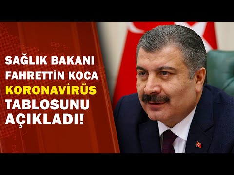 Sağlık Bakanı Fahrettin Koca Türkiye'nin Koronavirüs Bilançosunu Açıkladı 