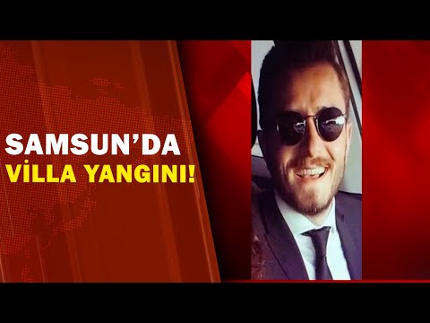 Samsun'da Villa Yangınında Villa Sahibi Hayatını Kaybetti 