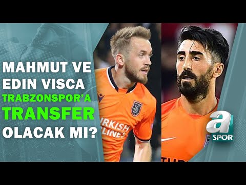 Mahmut Tekdemir Ve Edin Visca Trabzonspor'a Gelecek Mi?  / Spor Ajansı