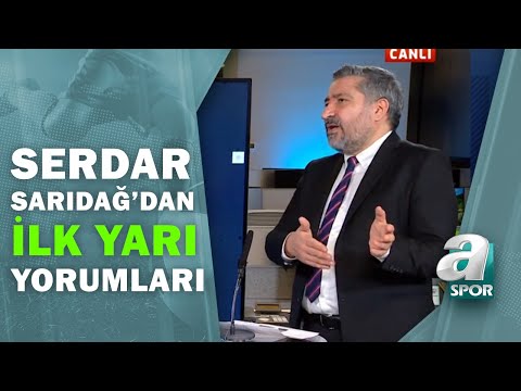 Beşiktaş 3 - 0 Denizlispor Serdar Sarıdağ İlk Yarı Yorumları 