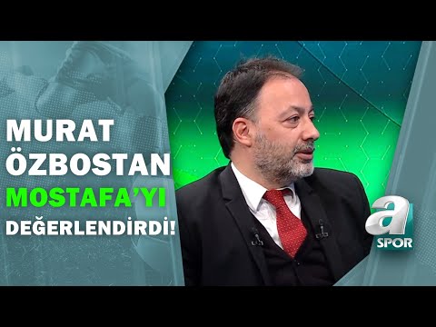 Murat Özbostan, Mostafa Mohamed'in Performasını Değerlendirdi!  / Spor Ajansı / 01.03.2021