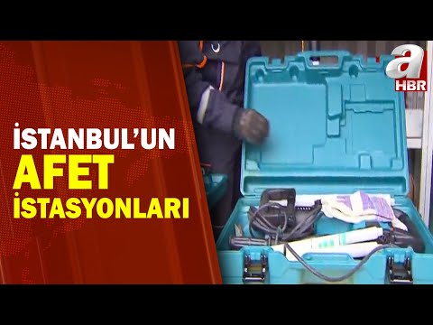 İstanbul'un Deprem Çantaları: Afet İstasyonları 