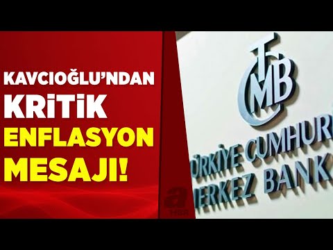 Merkez Bankası Başkanı Kavcıoğlu'ndan enflasyon mesajı