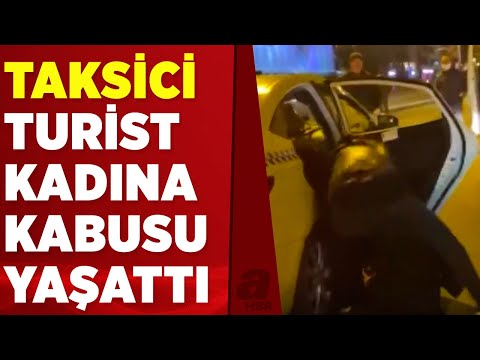 İstanbul'da taksici skandalı! Fransız turist kadını sürükleyip darbetti