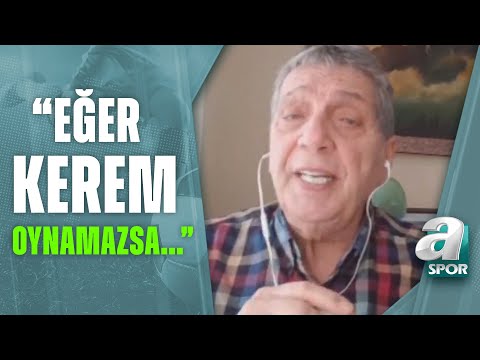 Derbide Kerem Aktürkoğlu’nun Alternatifi Kim Olacak? Ümit Aktan Açıkladı  / Sabah Sporu