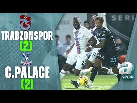 Trabzonspor 2-2 Crystal Palace MAÇ ÖZETİ Hazırlık Maçı  / 07.12.2022