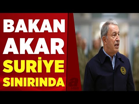 Bakan Akar Suriye Sınırında! Bakan Akar: Türkiye'nin Güneyindeki Terör ...