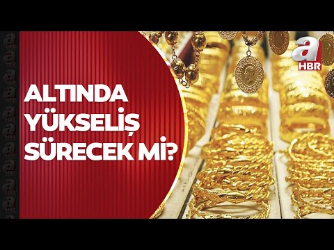 Altın fiyatlarında tarihi yükseliş! Altında yükseliş sürer mi?