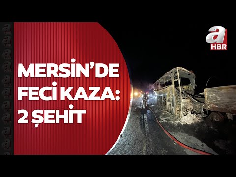 Mersin’de gece yarısı feci kaza! Göçmenleri taşıyan otobüs TIR’a çarptı: 2 şehit