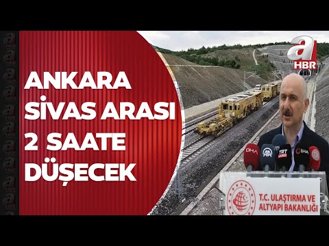 Ankara-Sivas YHT hattı projesinde son durum ne? Bakan Karaismailoğlu açıkladı