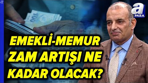 Emekli Ve Memur Zammı Ne Kadar Olacak? Emekli - Memur Zam Hesabını Faruk Erdem Değerlendirdi!