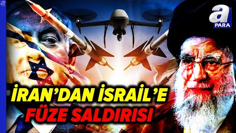 İran'dan İsrail'e Füze Saldırısı! Saldırı Sonrası İran'da Hangi Gelişmeler Yaşanıyor? | A Para