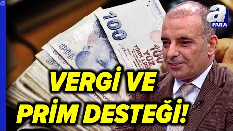 Girişimcilere Müjde! Vergi Ve Prim Desteği... Detayları Faruk Erdem Tek Tek Açıkladı | A Para