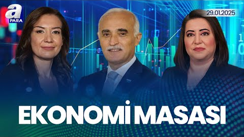 Türkiye’nin Avrupa  Birliği İle Ticari İlişkileri Nasıl Şekillenecek? I Ekonomi Masası | A Para