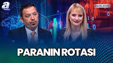 Hisse Senedi Piyasalarında Beklentiler Ne Yönde? Serdar Karakaş Açıkladı I A Paranın Rotası | A Para