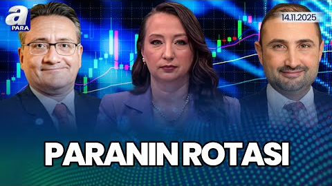 FED’in Para Politikası Nasıl Devam Edecek? I Paranın Rotası I A Para