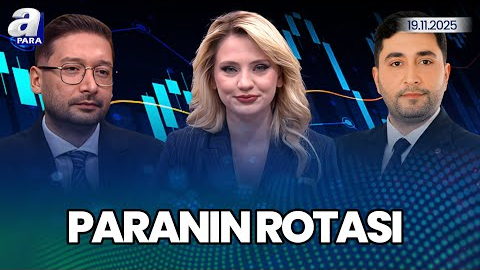 Borsada Beklentiler I Yıl Sonu Enflasyon Ve Faiz Beklentileri I Paranın Rotası | A Para