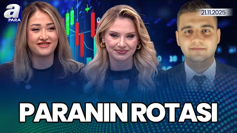 Borsa İstanbul’da Yükseliş Devam Edecek Mi? I Paranın Rotası | A Para