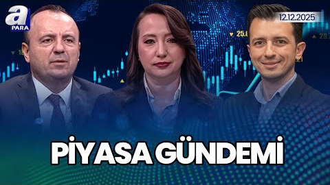 Borsa İstanbul’da Beklentiler I Endekste Hangi Seviyelere Dikkat Edilmeli? I Piyasa Gündemi | A Para