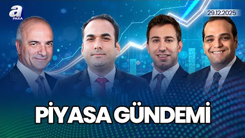 Sermaye Piyasalarına İlişkin 2026 Beklentileri Nasıl Şekilleniyor? | A Para