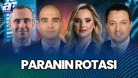 Borsa Haftaya Nasıl Başladı? Sektörel Enflasyon Beklentileri Ne Yönde? | A Para