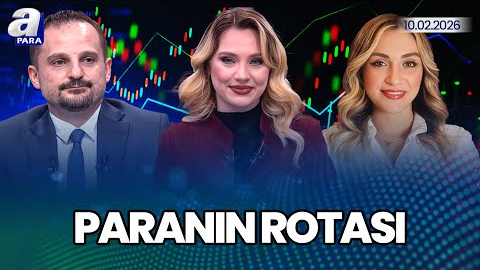 Borsa İstanbul’da Yükseliş Hareketi Olacak Mı? Borsada Öne Çıkan Sektörler... I Paranın Rotası