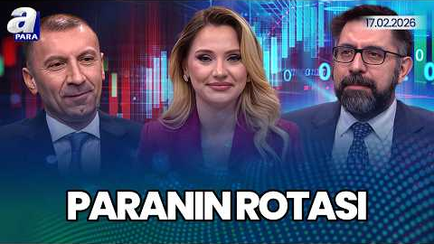 Bilanço Döneminde Hangi Sektörler Öne Çıkıyor? I Paranın Rotası | A Para