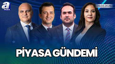 Haftanın İlk İşlem Gününde Piyasa Fiyatlamaları Nasıl? I Piyasa Gündemi | A Para