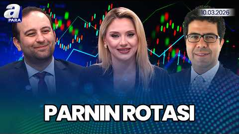 Ortadoğu’daki Savaş Ve Gelişmeler PPK Toplantısına Nasıl Yansıyacak? I Paranın Rotası | A Para