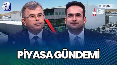 ASTOR ENERJİ’nin Planlamaları, Hedefleri Ve Yeni Yatırımlarını Olcay Doğan Açıkladı | A Para