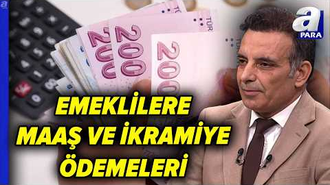 Emekliler Maaşı Ve İkramiye Ödemelerini Ne Zaman Alacak? I Bize Sorun | A Para