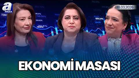 Savaş Avrupa Ve Ortadoğu’daki Ülkelere Nasıl Yansıyor? I Ekonomi Masası | A Para