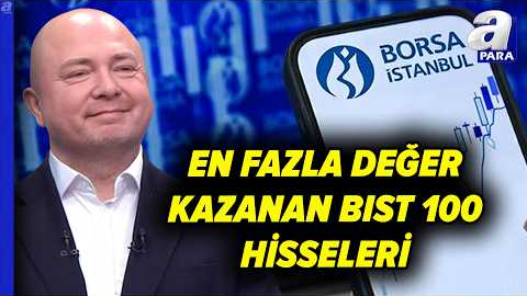Borsa İstanbul Hangi Hisselere Alımlar Fazla? Serdar Pazı Açıkladı | A Para
