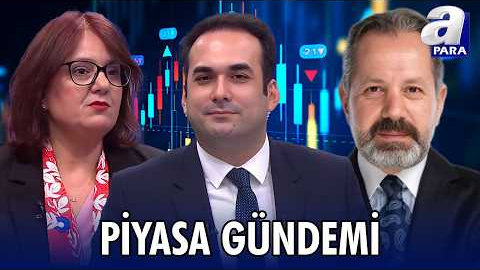 Borsa İstanbul’da Rekor Serisi Devam Edecek Mi? I Piyasa Gündemi | A Para