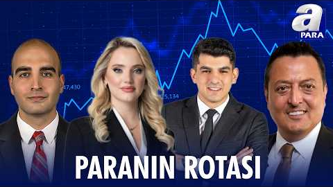Petrol Fiyatlarında Beklentiler... Küresel Borsalarda Risk İştahı Ne Durumda? | Paranın Rotası