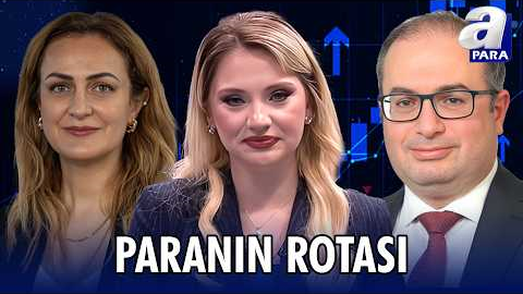 Jeopolitik Gerilimlerin Azalması Bankaların Kararlarına Nasıl Yansıyacak? I Paranın Rotası | A Para