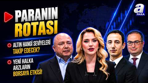 Altında Hangi Seviyeler Takip Edilecek? | Paranın Rotası