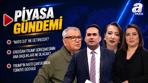 Başkan Erdoğan İle Trump Görüşmesinin Ana Başlıkları Ne Olacak? | Piyasa Gündemi