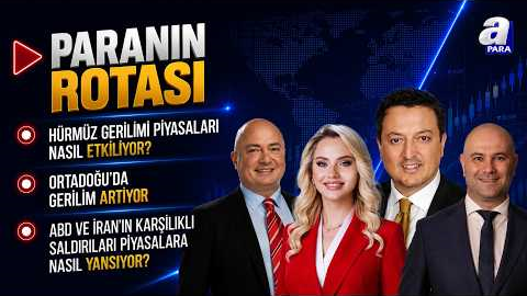 Borsa Haftaya Düşüşle Başladı! Piyasalarda Risk İştahı Ne Durumda? | Paranın Rotası