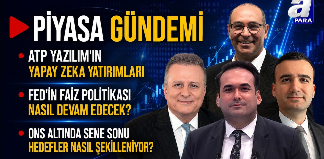 ATP Yazılım’ın Yatırımları Ve Hedefleri Neler? I Piyasa Gündemi | A Para