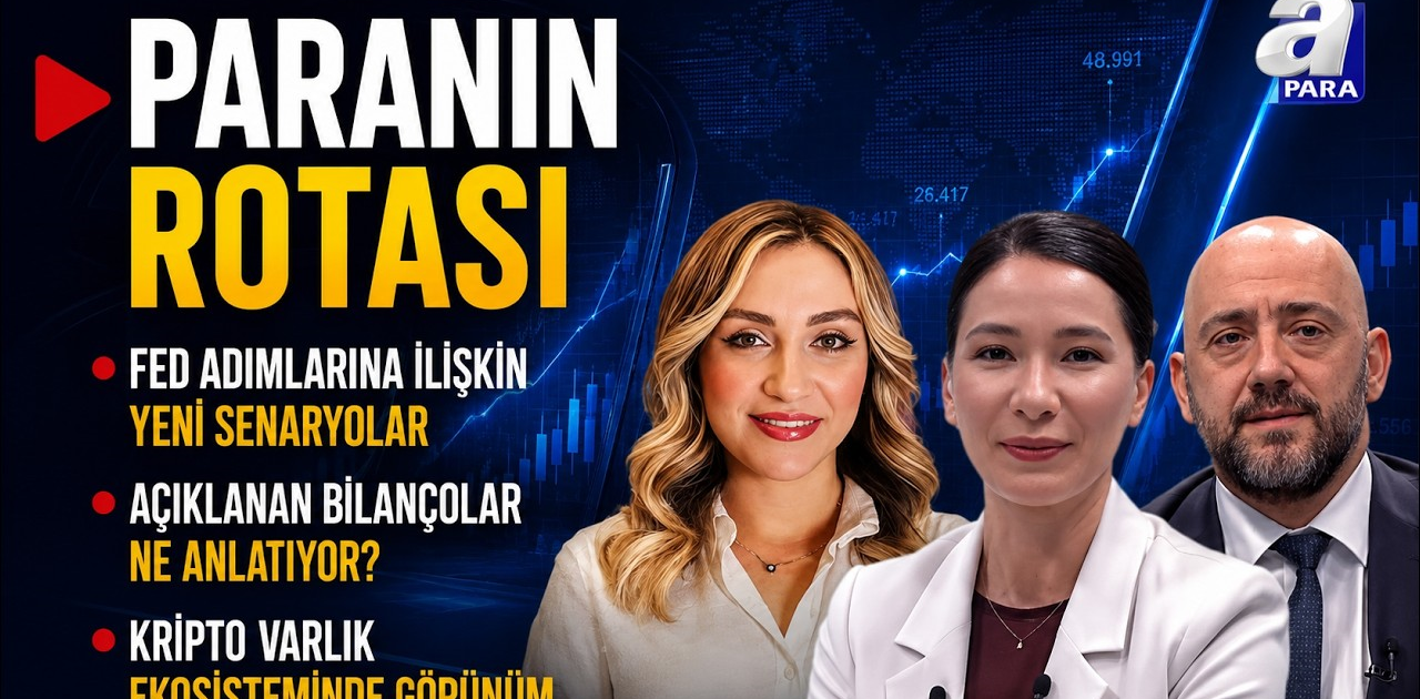 Borsa Yükselecek Mi, Düşecek Mi? Açıklanan Finansallar Ne Anlatıyor? I Paranın Rotası | A Para