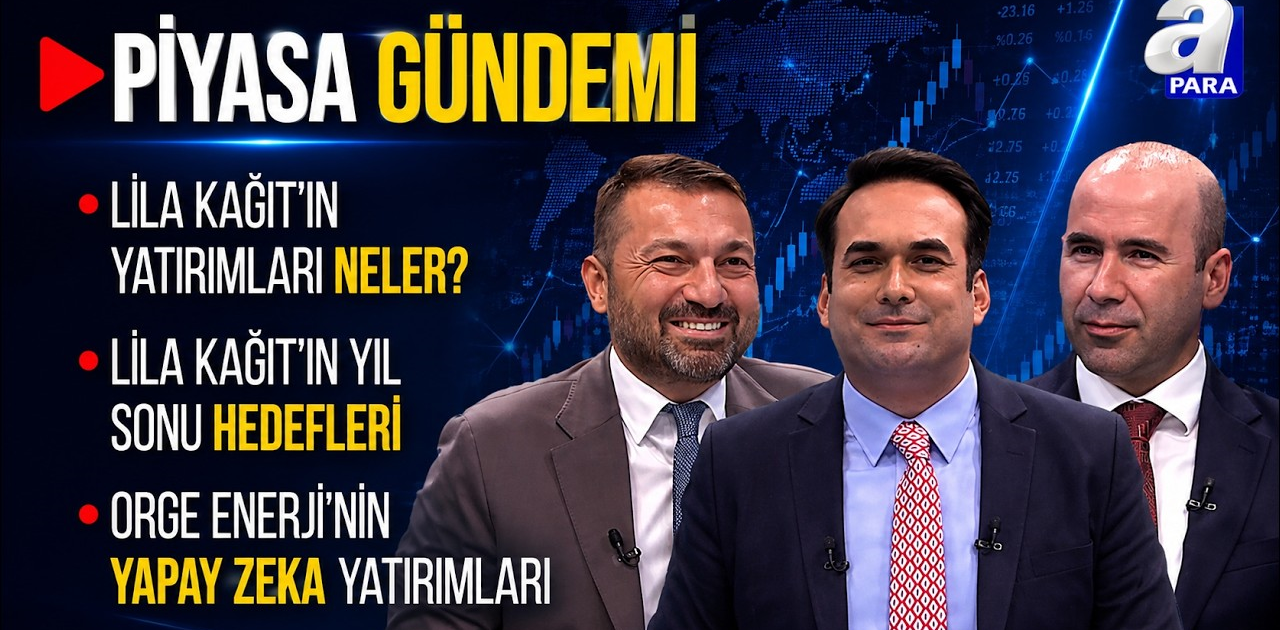 LİLA KAĞIT’ın Dış Pazarladaki Büyüme Stratejisi Nasıl İlerliyor? I Piyasa Gündemi | A Para