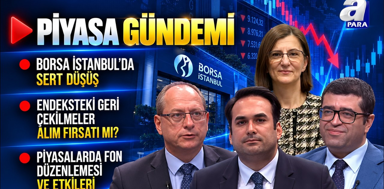 Borsa İstanbul’da Hangi Sektör Ve Hisselerde Kayıplar Daha Belirgin? I Piyasa Gündemi | A Para