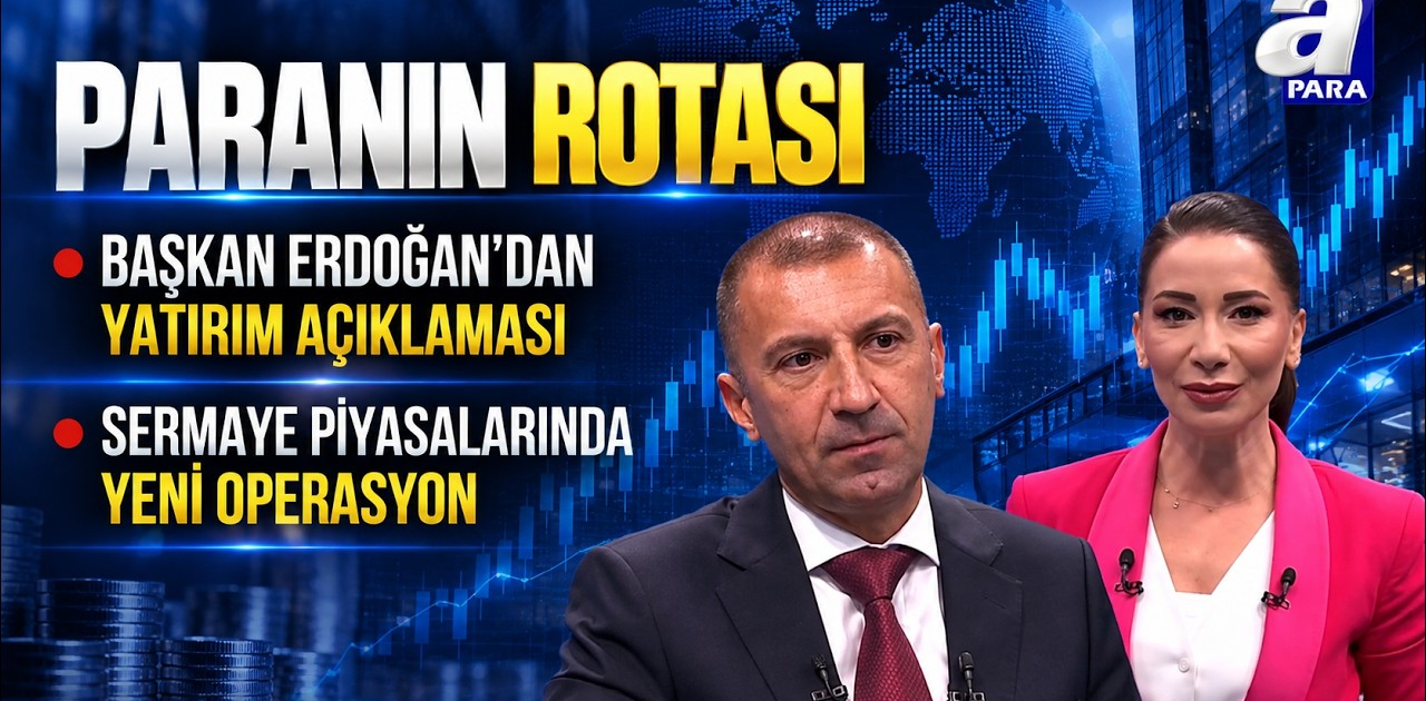 Borsa İstanbul Güne Nasıl Başladı? - Paranın Rotası | A Para
