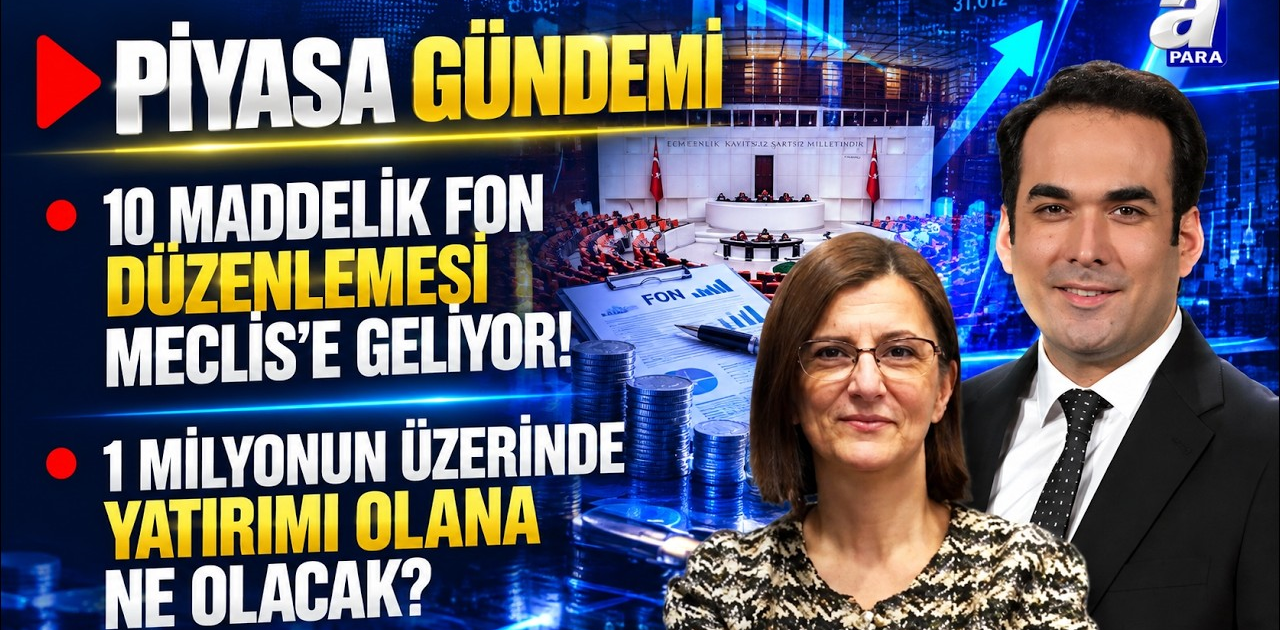Fonlarda 1 Milyon TL’nin Üzerinde Yatırımı Olanlara Ne Olacak? - Piyasa Gündemi | A Para